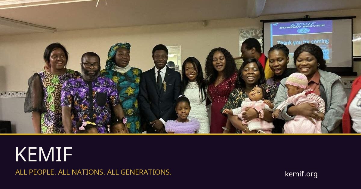 KEMIF — all people, all nations, all generations